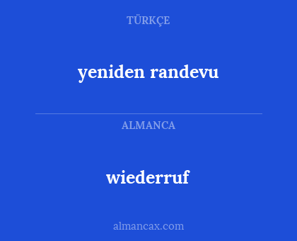 yeniden randevu - wiederruf