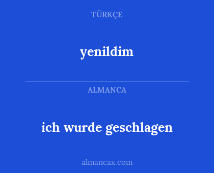 ich wurde geschlagen - yenildim