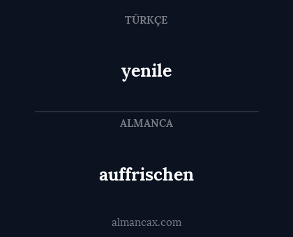 yenile - auffrischen