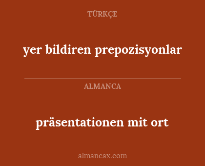 präsentationen mit ort - yer bildiren prepozisyonlar