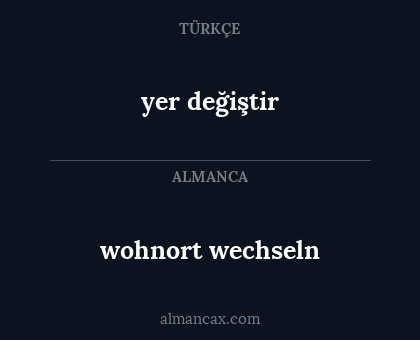 wohnort wechseln - yer değiştir