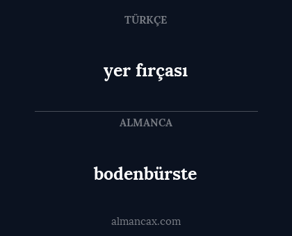 yer fırçası - bodenbürste