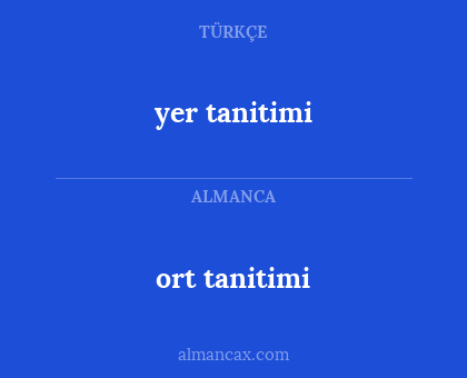 yer tanitimi - ort tanitimi