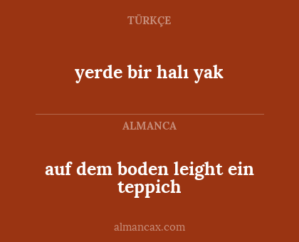 auf dem boden leight ein teppich - yerde bir halı yak