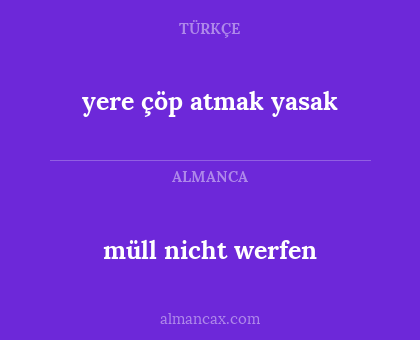 müll nicht werfen - yere çöp atmak yasak
