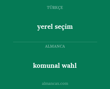 komunal wahl - yerel seçim