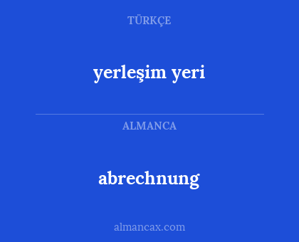 abrechnung - yerleşim yeri