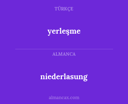 yerleşme - niederlasung