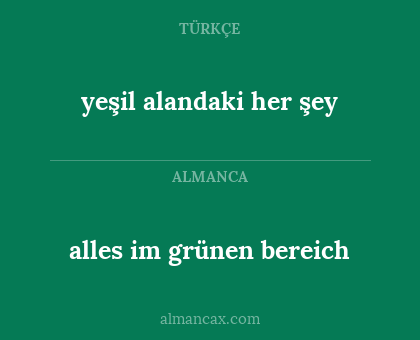 alles im grünen bereich - yeşil alandaki her şey