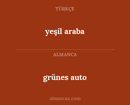 grünes auto - yeşil araba