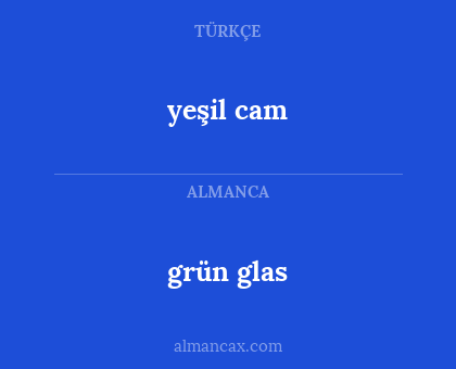 yeşil cam - grün glas