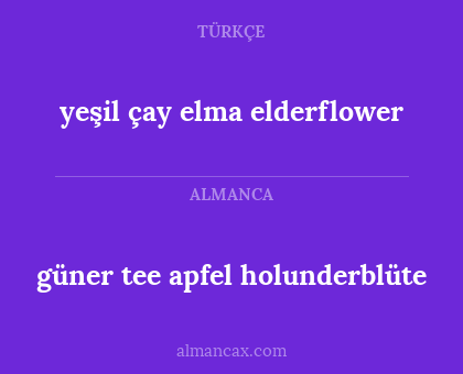 yeşil çay elma elderflower - güner tee apfel holunderblüte