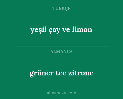 grüner tee zitrone - yeşil çay ve limon