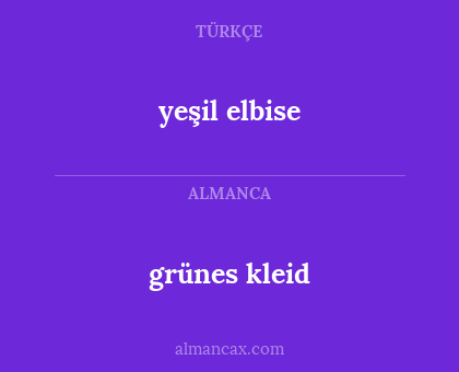yeşil elbise - grünes kleid