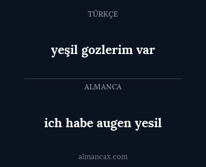 ich habe augen yesil - yeşil gozlerim var