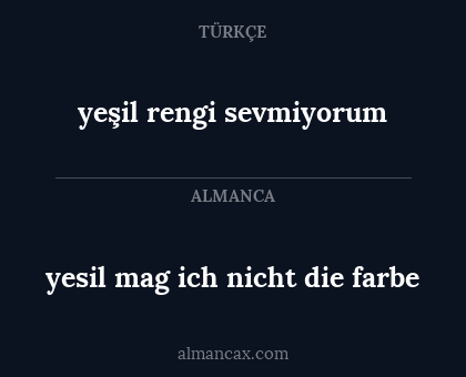 yesil mag ich nicht die farbe - yeşil rengi sevmiyorum