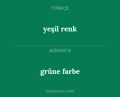 grüne farbe - yeşil renk