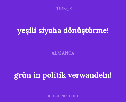 grün in politik verwandeln! - yeşili siyaha dönüştürme!