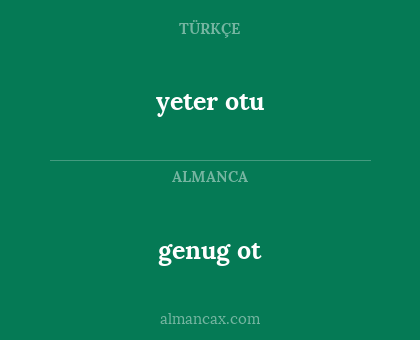yeter otu - genug ot