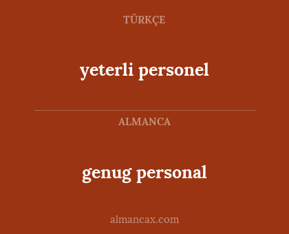 genug personal - yeterli personel