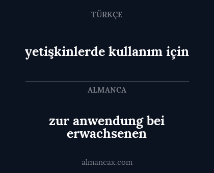 yetişkinlerde kullanım için - zur anwendung bei erwachsenen