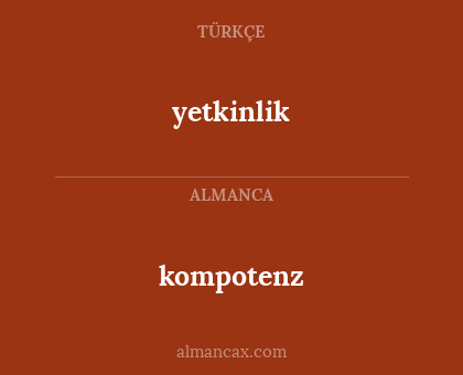 kompotenz - yetkinlik