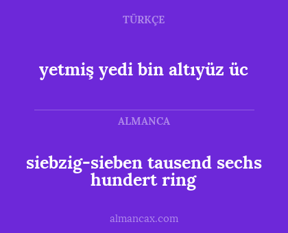 siebzig-sieben tausend sechs hundert ring - yetmiş yedi bin altıyüz üc
