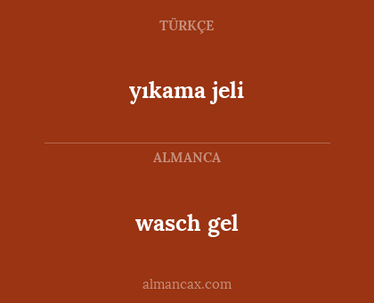 wasch gel - yıkama jeli
