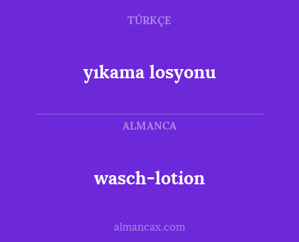 yıkama losyonu - wasch-lotion