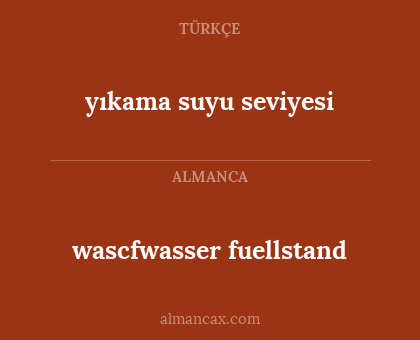 yıkama suyu seviyesi - wascfwasser fuellstand