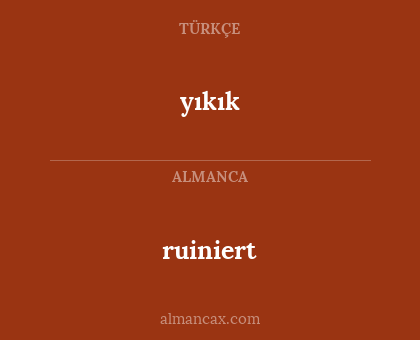 ruiniert - yıkık