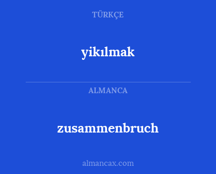 zusammenbruch - yikılmak