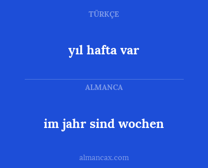 yıl hafta var - im jahr sind wochen