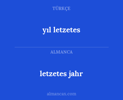 yıl letzetes - letzetes jahr