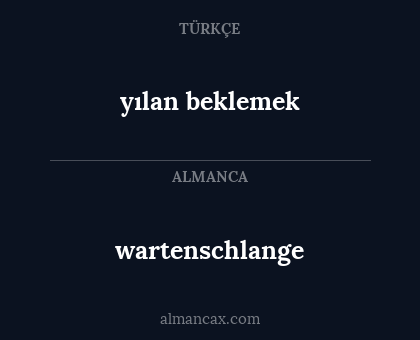 wartenschlange - yılan beklemek