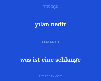 yılan nedir - was ist eine schlange