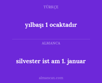 yılbaşı 1 ocaktadır - silvester ist am 1. januar
