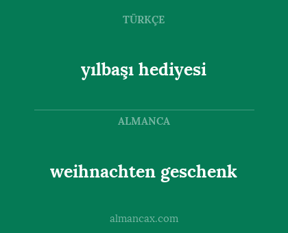 weihnachten geschenk - yılbaşı hediyesi