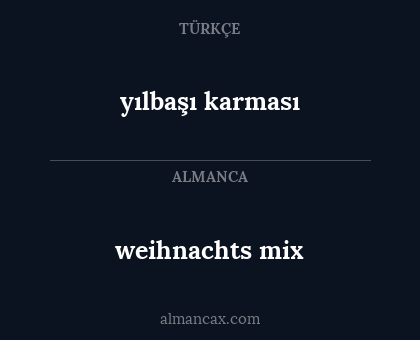 weihnachts mix - yılbaşı karması