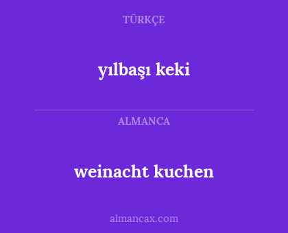 yılbaşı keki - weinacht kuchen