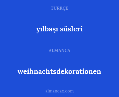 weihnachtsdekorationen - yılbaşı süsleri