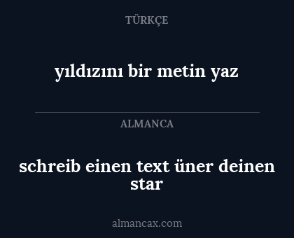 schreib einen text üner deinen star - yıldızını bir metin yaz