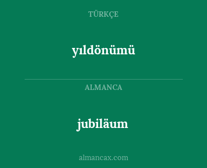 jubiläum - yıldönümü