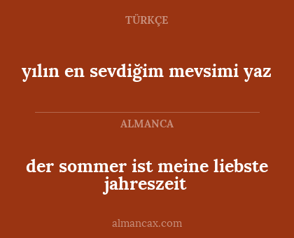 der sommer ist meine liebste jahreszeit - yılın en sevdiğim mevsimi yaz