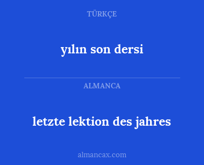 letzte lektion des jahres - yılın son dersi