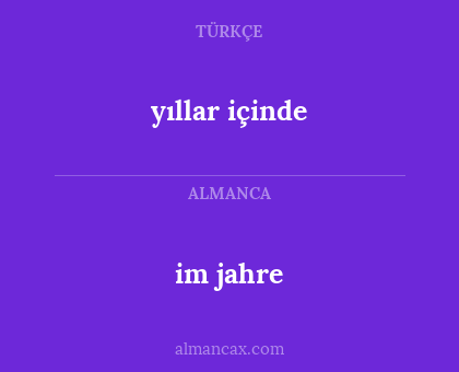 yıllar içinde - im jahre
