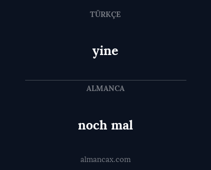 yine - noch mal