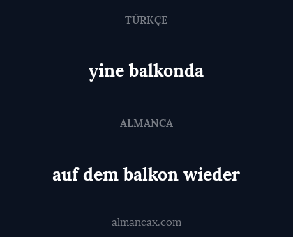 yine balkonda - auf dem balkon wieder