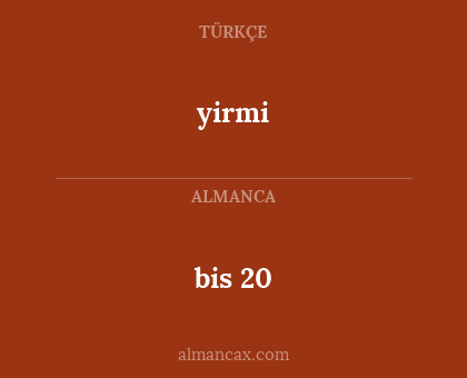 bis 20 - yirmi