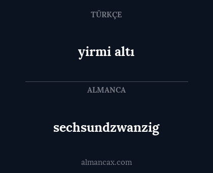 sechsundzwanzig - yirmi altı